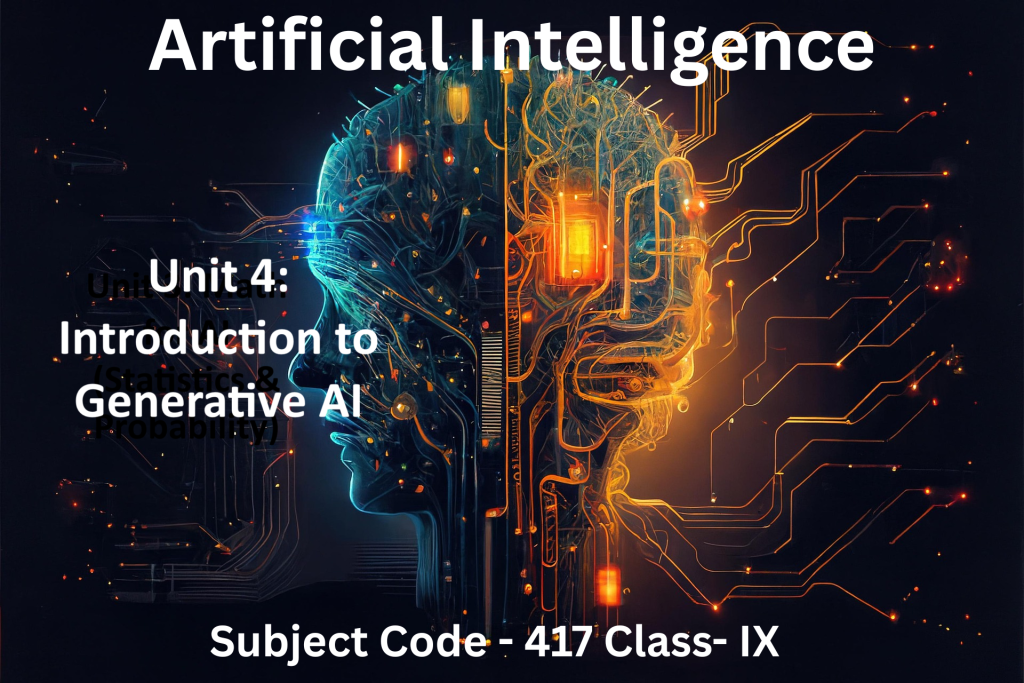 Unit 4: Introduction to Generative AI